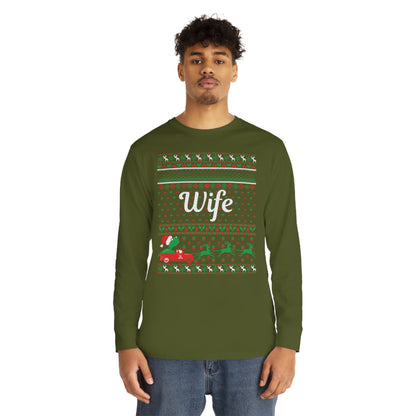 Wife Christmas Ugly Sweater Long Sleeve T-shirt