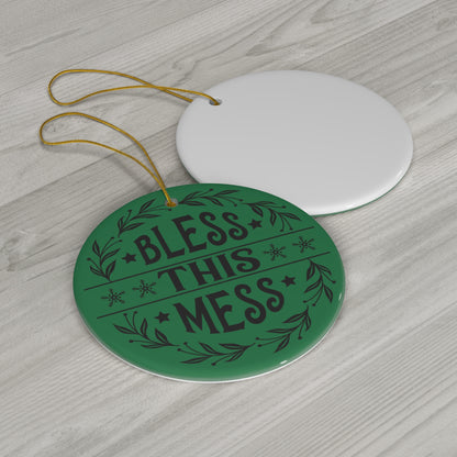 Bless This Mess Christmas Ceramic Ornament