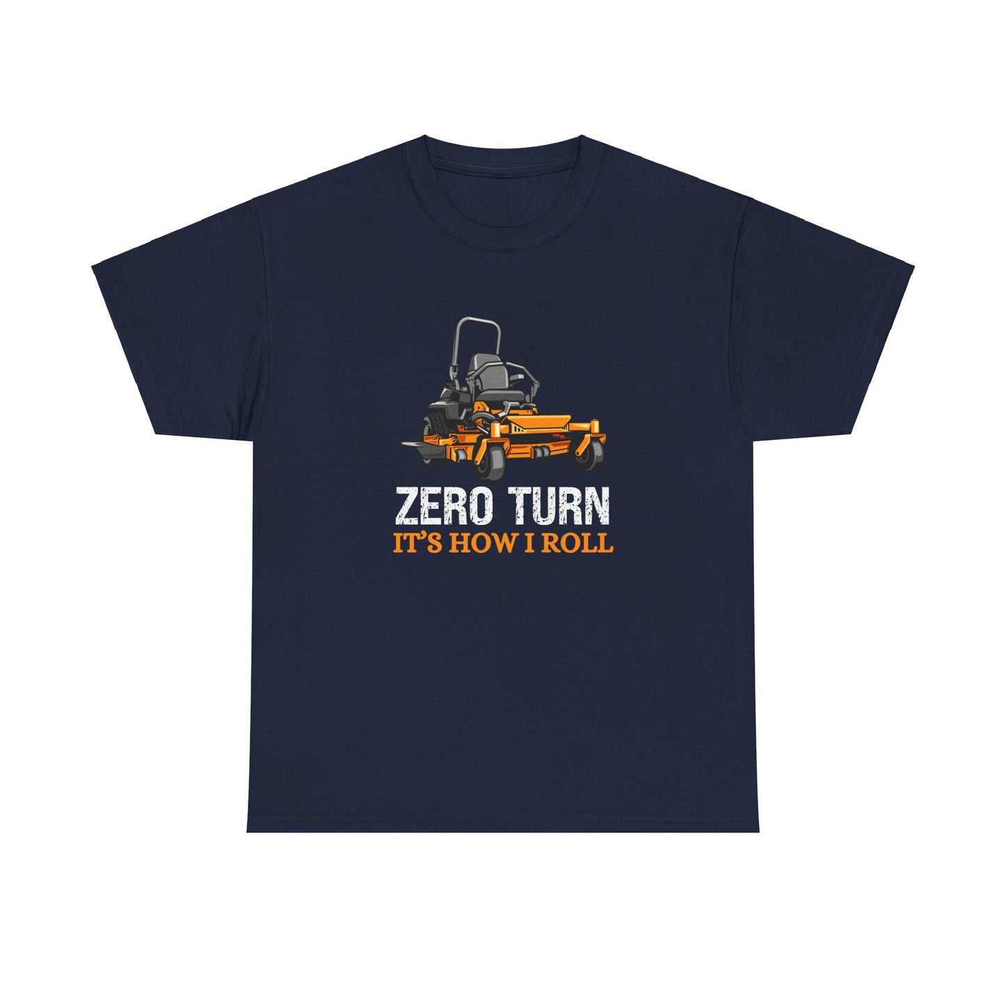 Zero Turn It's How I Roll Short Sleeve Tee