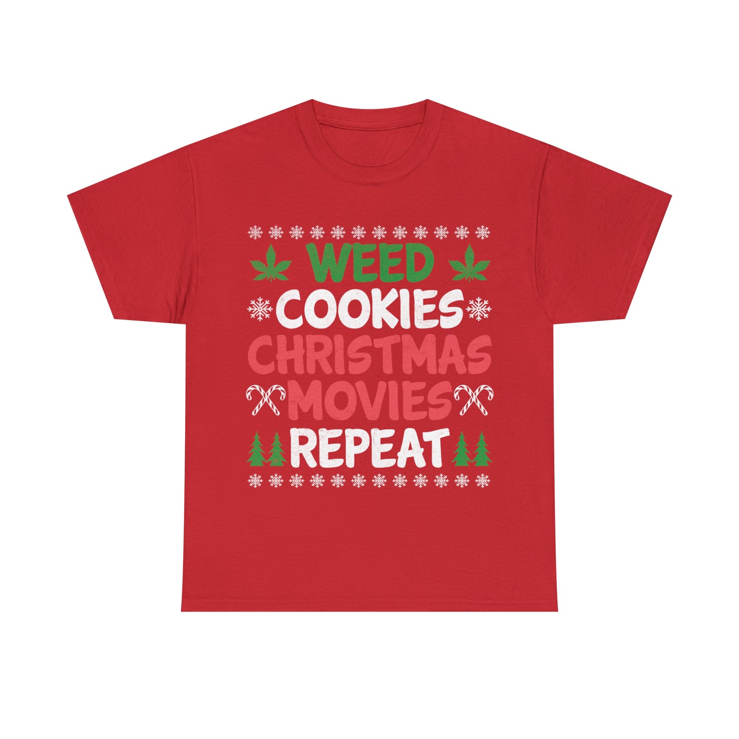 Weed Cookies Christmas Movies Repeat Christmas Ugly Sweater Short Sleeve Tee