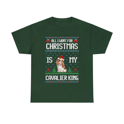 All I Want For Christmas is My Cavalier King Charles Spaniel Dog Ugly Sweater Short Sleeve Tee
