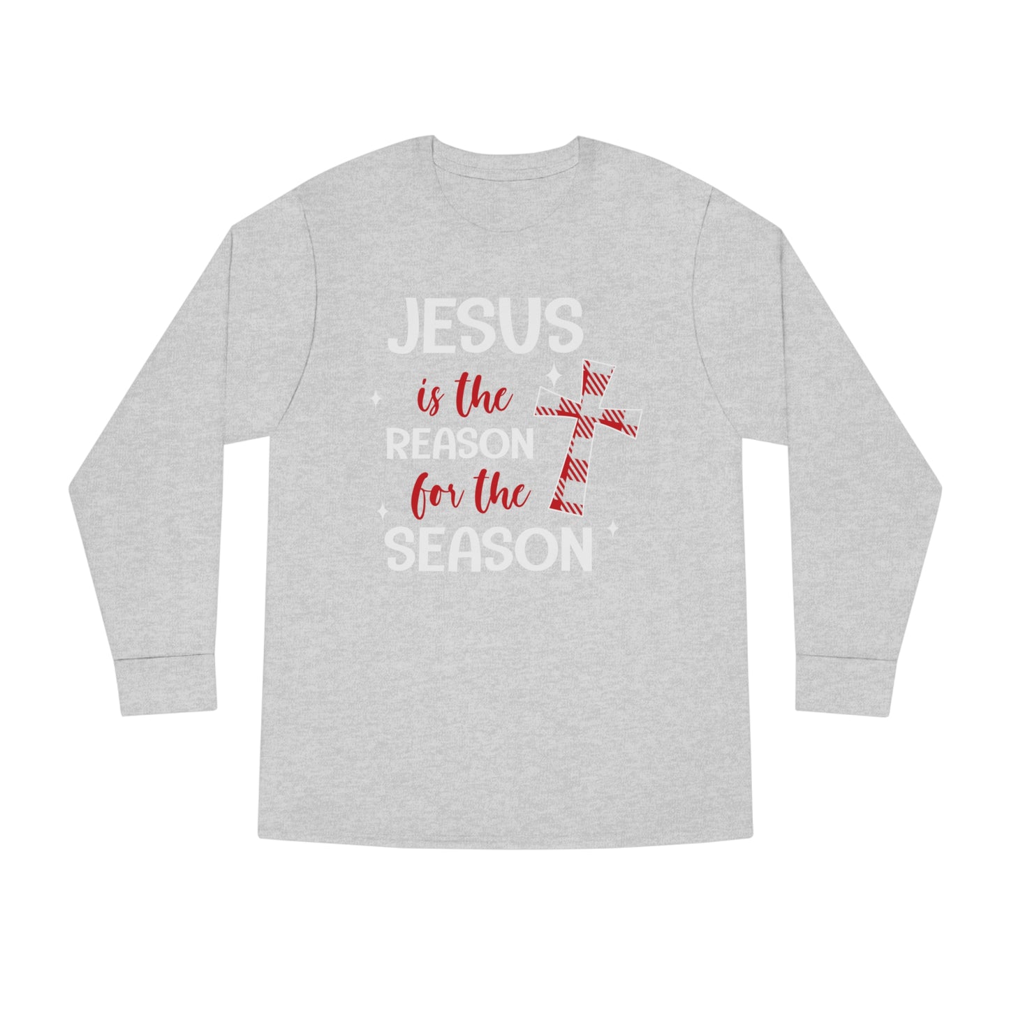 Jesus is the Reason for the Season Christmas Long Sleeve Tee