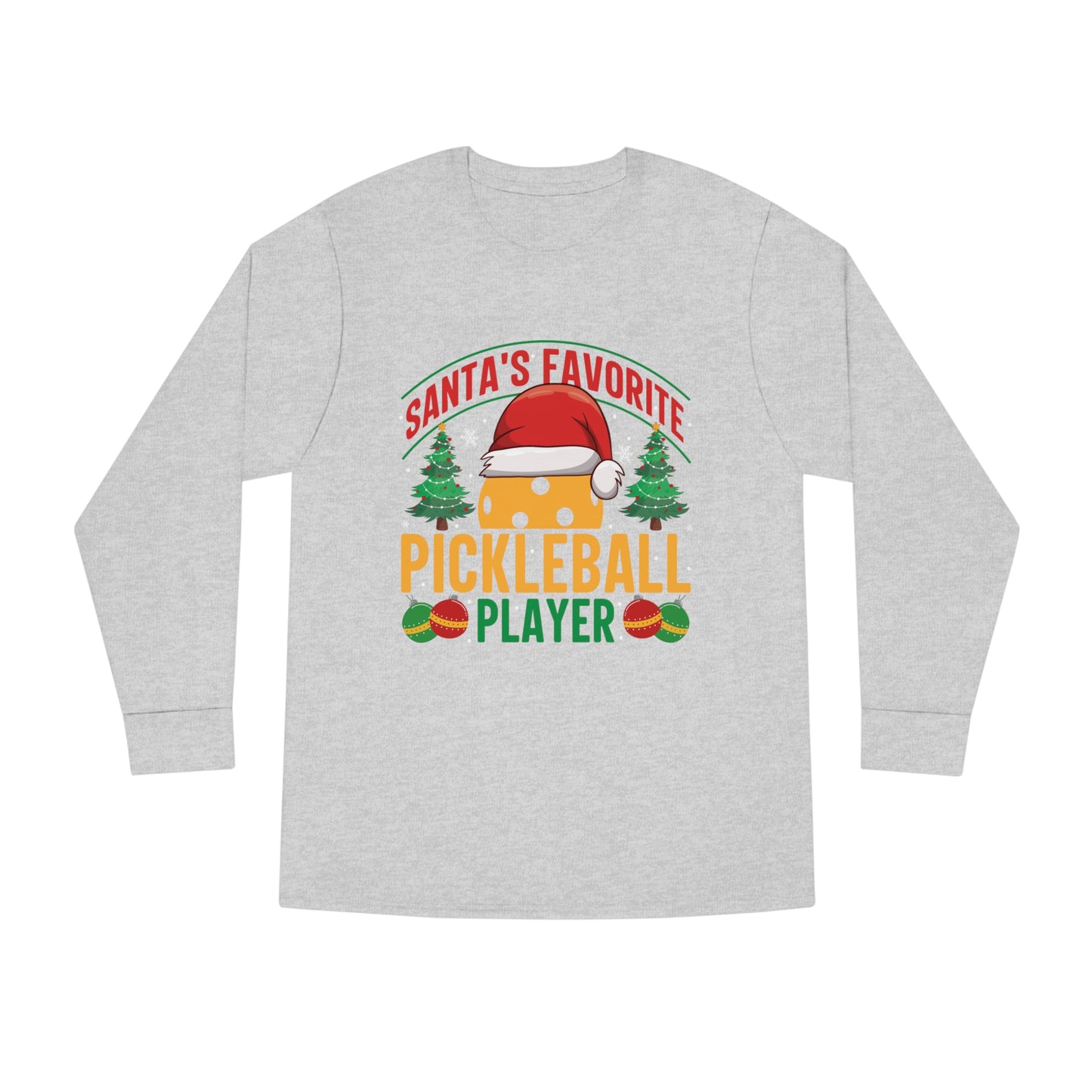 Santa's Favorite Pickleball Player Christmas Long Sleeve T-Shirt