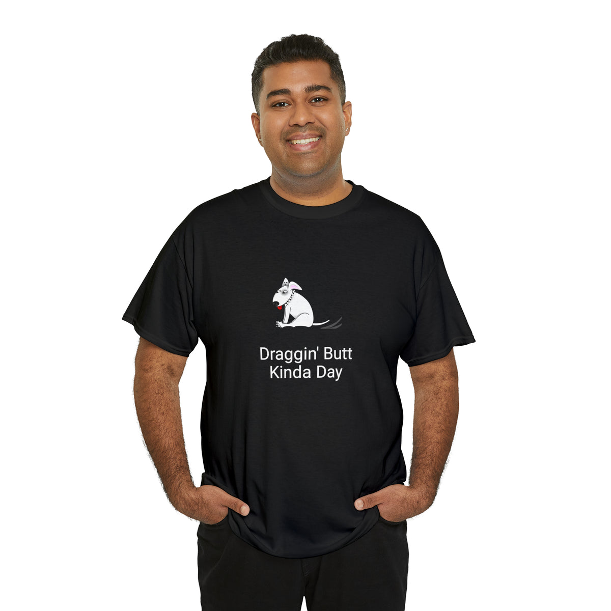 Draggin Butt Kinda Day Unisex Heavy Cotton Tee