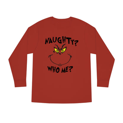 Naughty Who Me? Grinch Christmas Long Sleeve T-Shirt