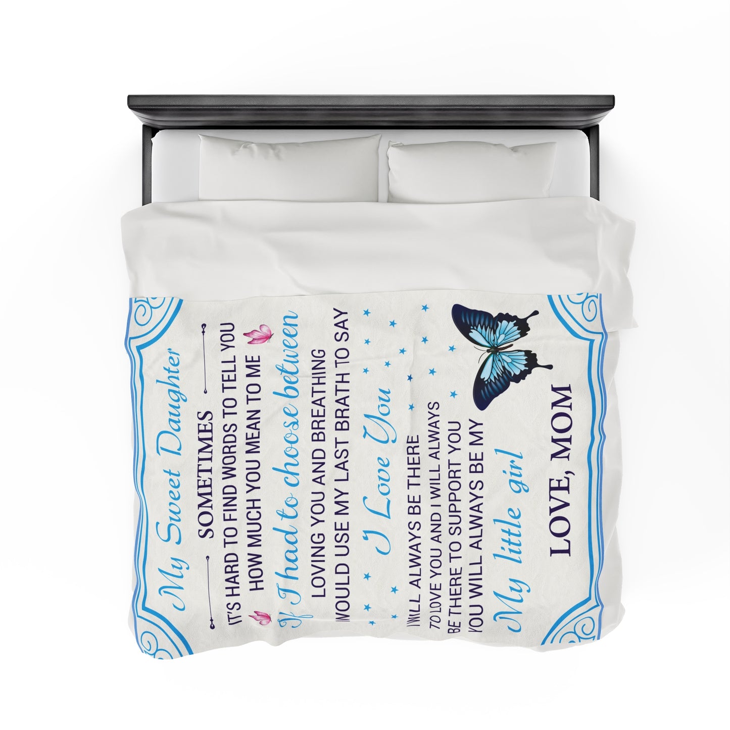 To My Daughter Sometimes It's Hard To Find Words Love Mom Blanket