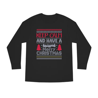 Keep Calm and Have a Merry Christmas Ugly Sweater Long Sleeve Tee