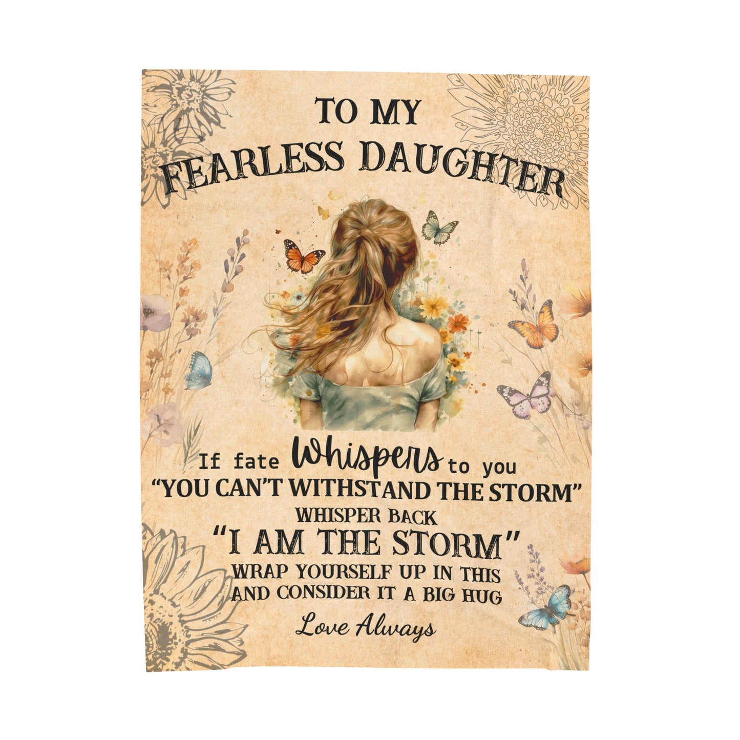 To My Fearless Daughter If Fate Whispers Caucasian Blonde Hair Blanket