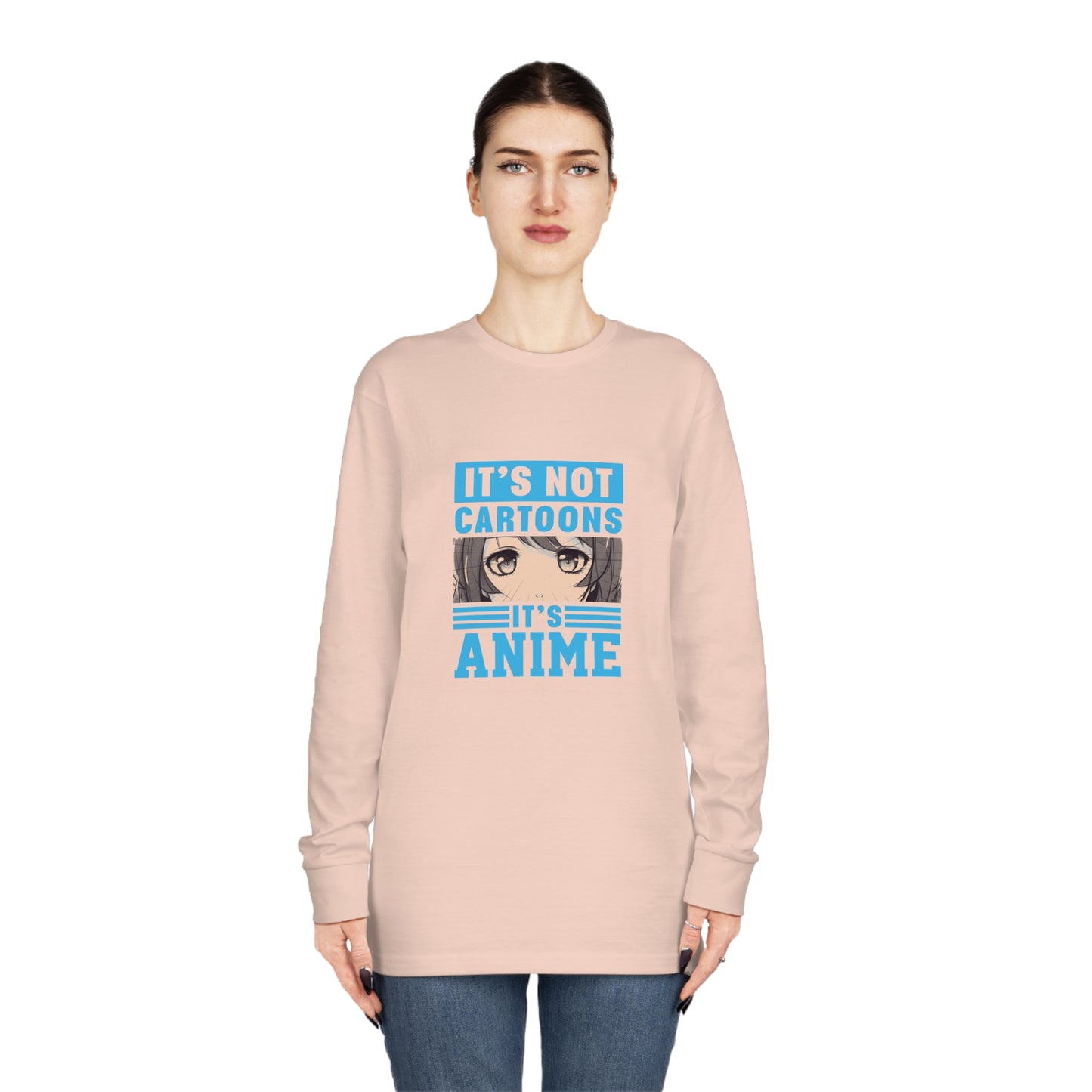 It's Not Cartoons It's Anime Long Sleeve T-shirt