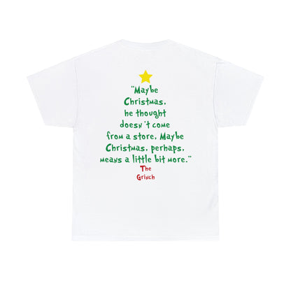 Grinch Maybe Christmas Tree Christmas Short Sleeve Tee