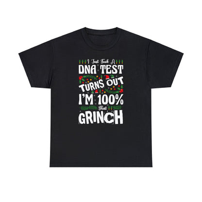 I Just Took A DNA Test Turns Out I'm 100% That Grinch Christmas Short Sleeve Tee