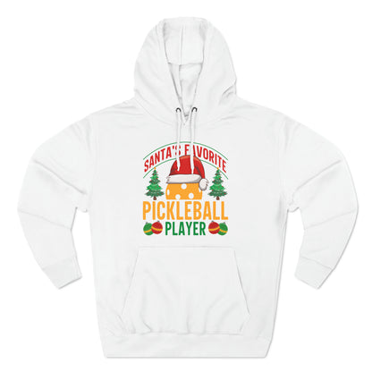 Santa's Favorite Pickleball Player  Christmas Pullover Hoodie