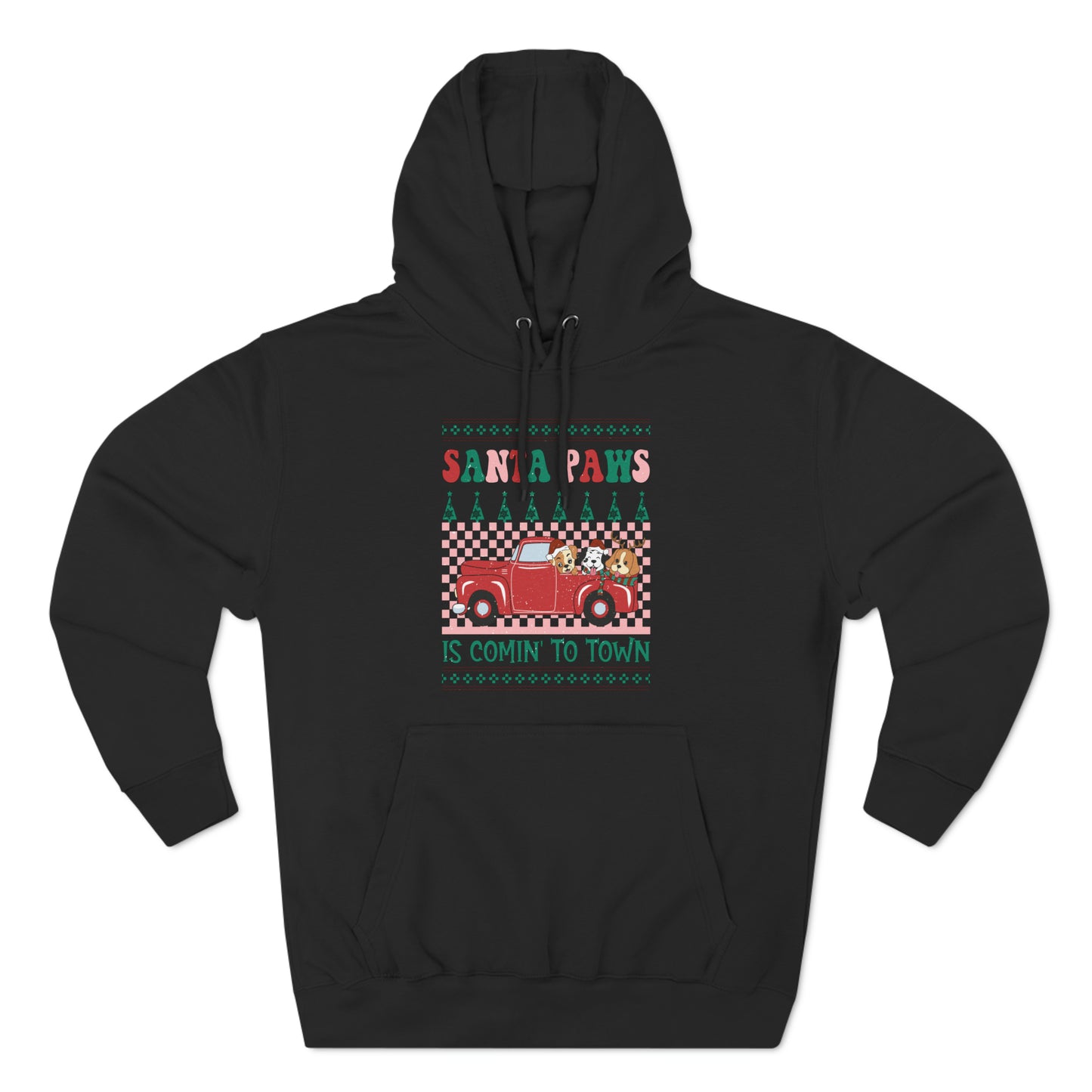 Santa Paws is Comin' to Town Christmas Ugly Sweater Pullover Hoodie