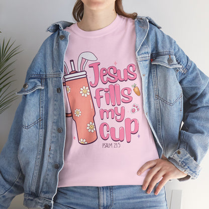 Jesus Fills My Cup Easter Short Sleeve Tee