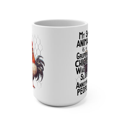 My Spirit Animal is a Grumpy Chicken That Slaps Annoying People Funny Mug 15oz