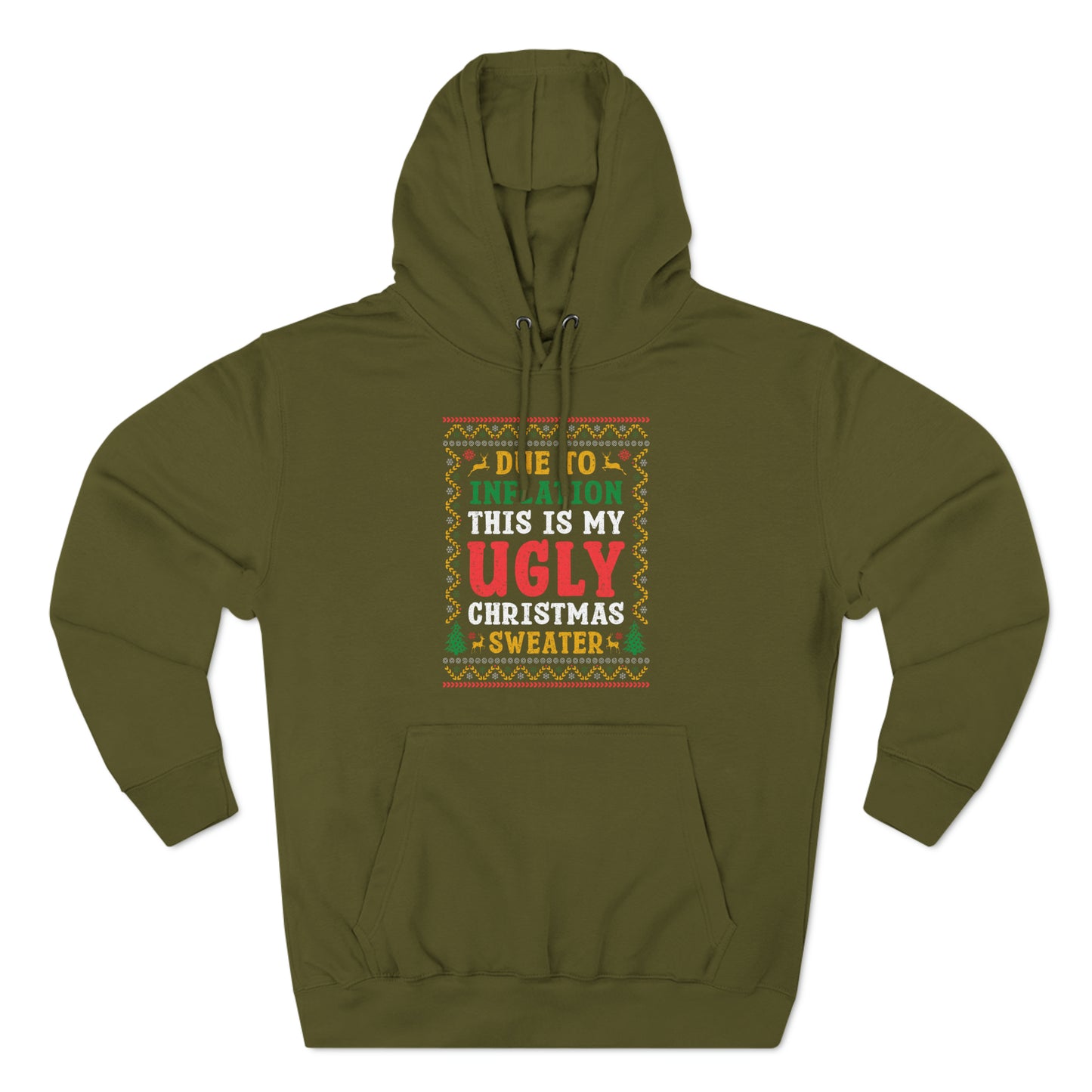 Due to Inflation This is My Ugly Christmas Sweater Pullover Hoodie