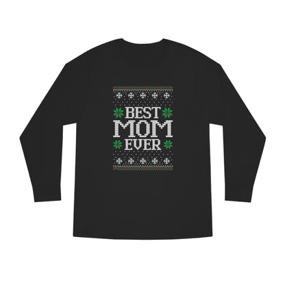 Best Mom Ever Christmas Ugly Sweater Long Sleeve T-shirt