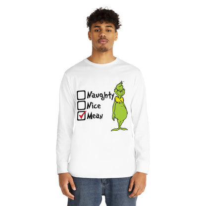 Naughty Nice Mean Grinch Christmas Long Sleeve T-Shirt
