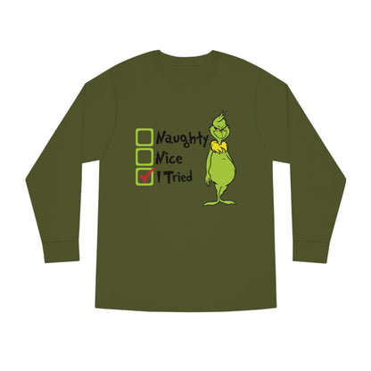 Naughty Nice I Tried Grinch Christmas Long Sleeve T-Shirt