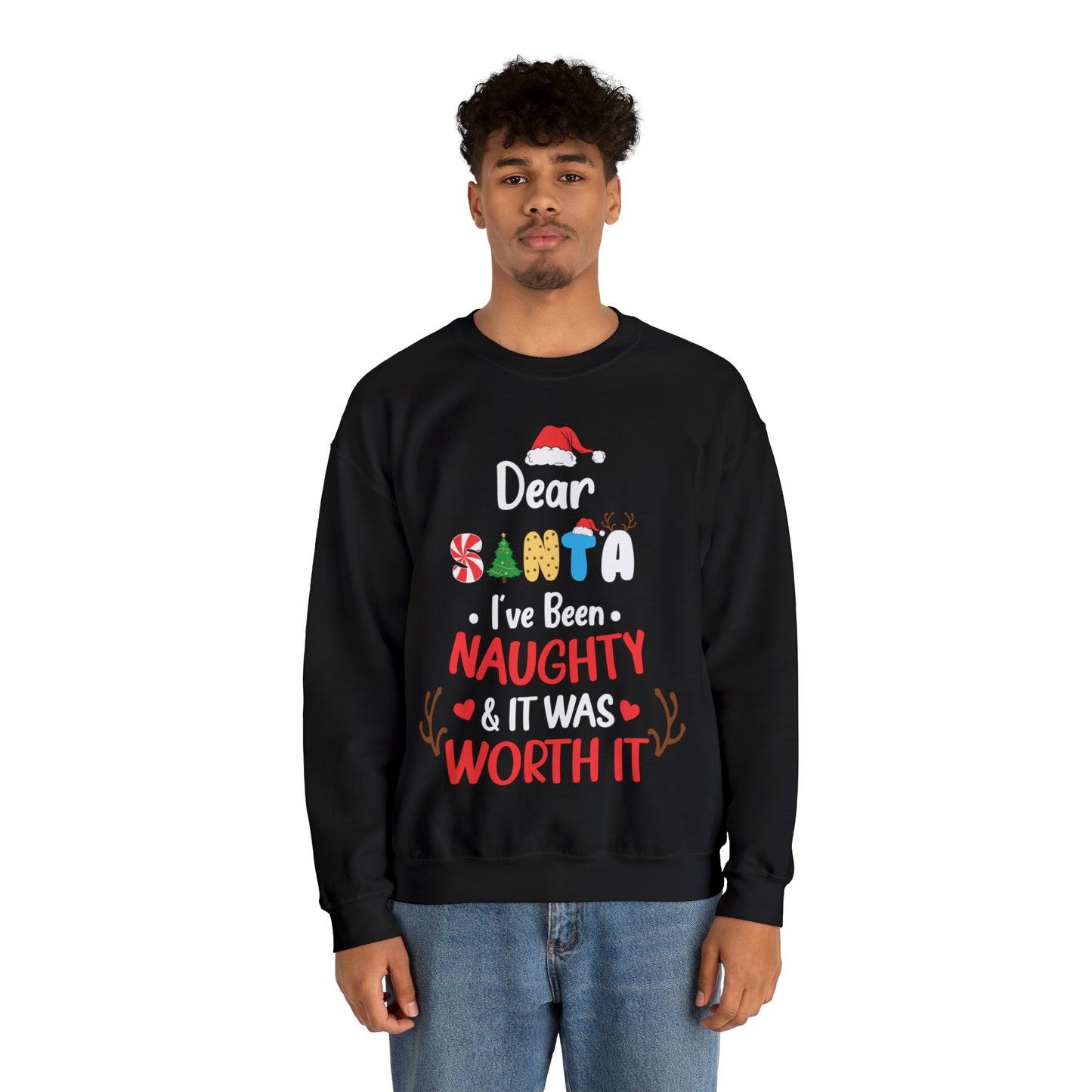 Dear Santa I've Been Naughty & It Was Worth It Christmas Sweatshirt