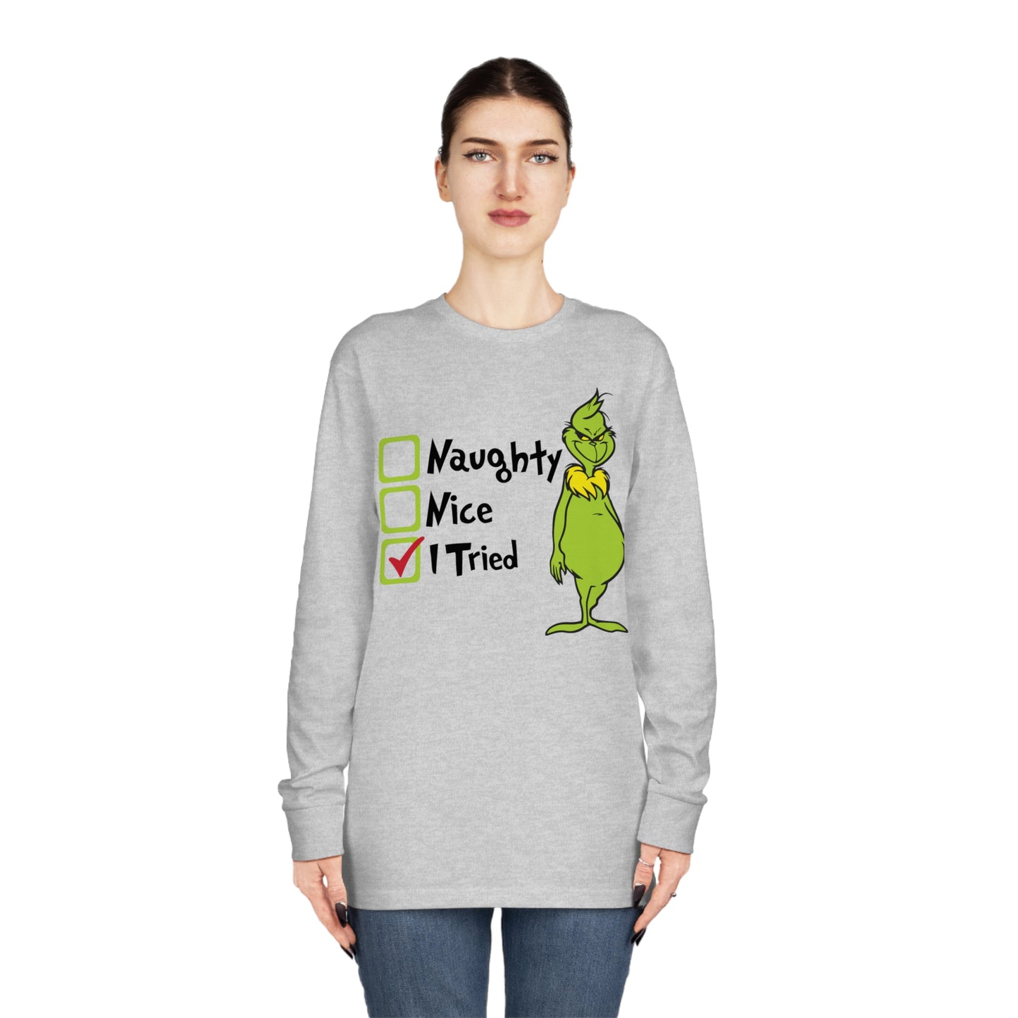 Naughty Nice I Tried Grinch Christmas Long Sleeve T-Shirt