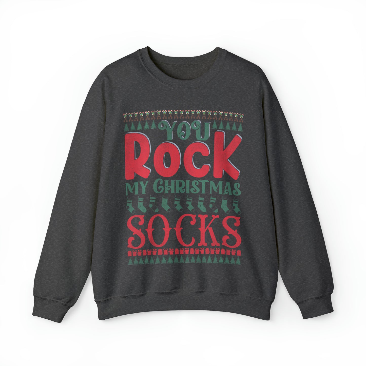 You Rock My Christmas Socks Christmas Ugly Sweater Sweatshirt