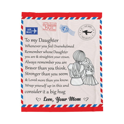 To My Daughter Whenever Your Feel Overwhelmed Love Mom Blanket