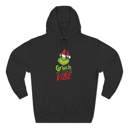 Grinch Don't Kill My Vibe Design 2 Pullover Hoodie