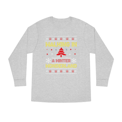 Walking in a Winter Wonderland Christmas Ugly Sweater Long Sleeve T-shirt