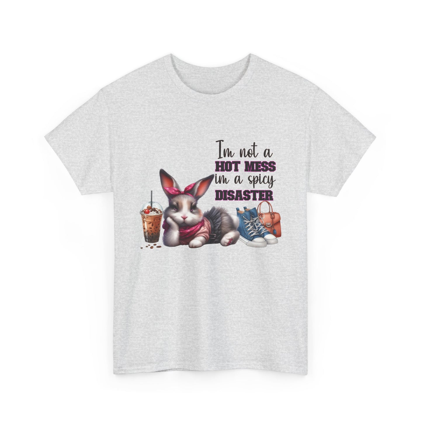 I'm Not A Hot Mess I'm A Spicy Disaster Rabbit Short Sleeve Tshirt