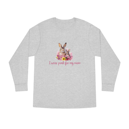 I Wear Pink For My Mom Rabbit Breast Cancer Long Sleeve T-shirt