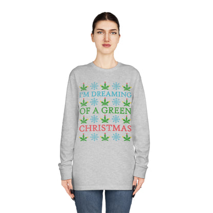 I'm Dreaming of a Green Christmas Ugly Sweater Long Sleeve T-shirt