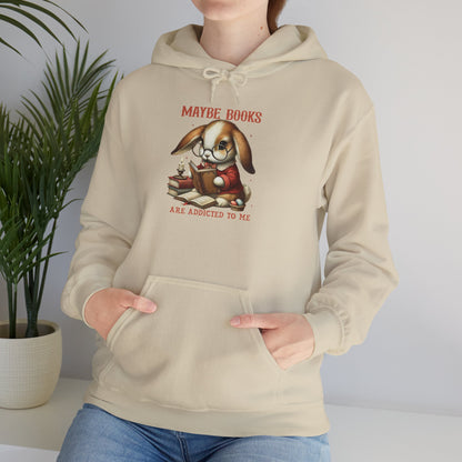 Maybe Books Are Addicted to Me Rabbit Pullover Hoodie