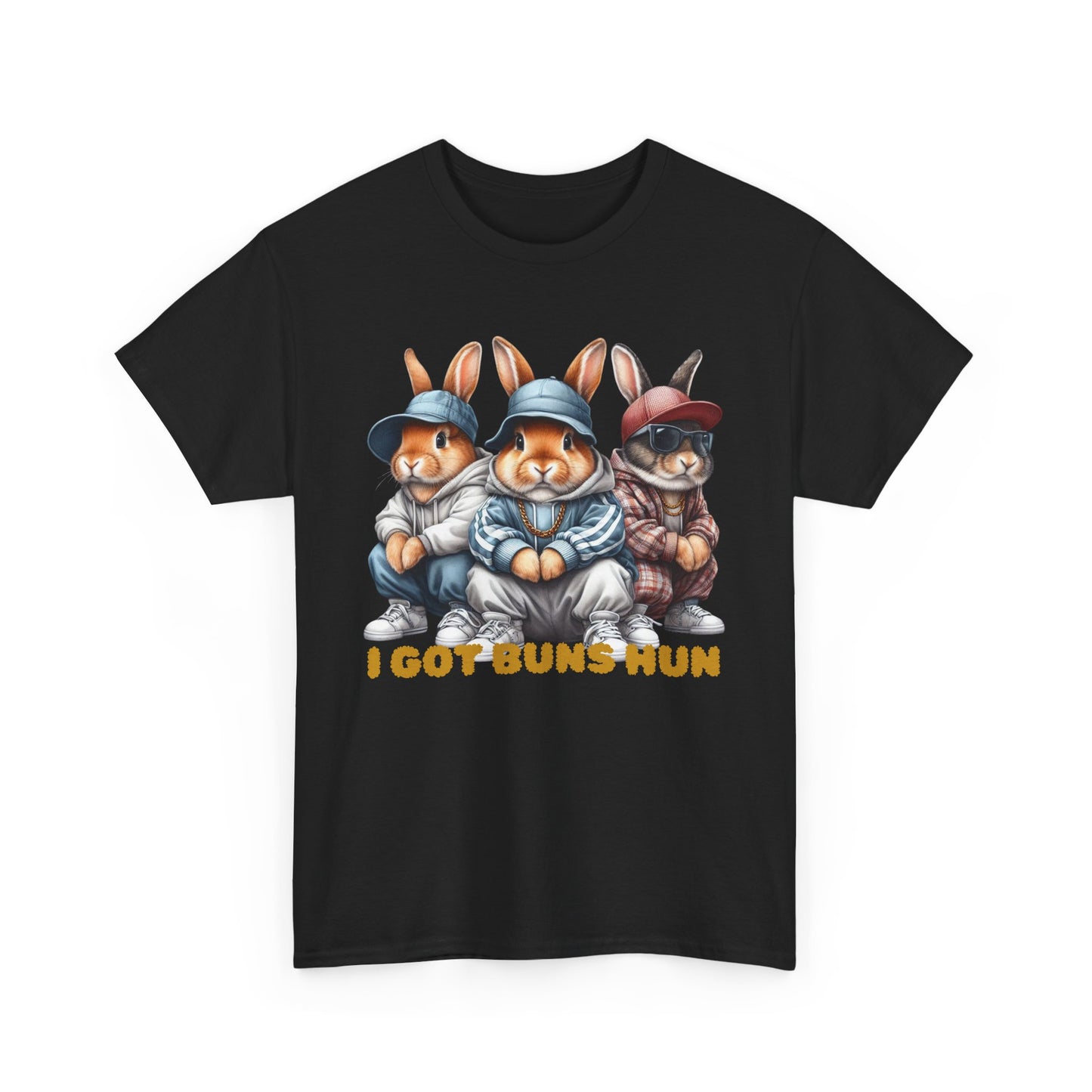 I Got Buns Hun Short Sleeve Tshirt
