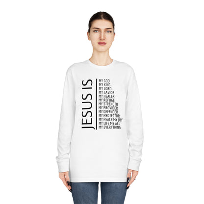 Jesus Is Long Sleeve T-shirt