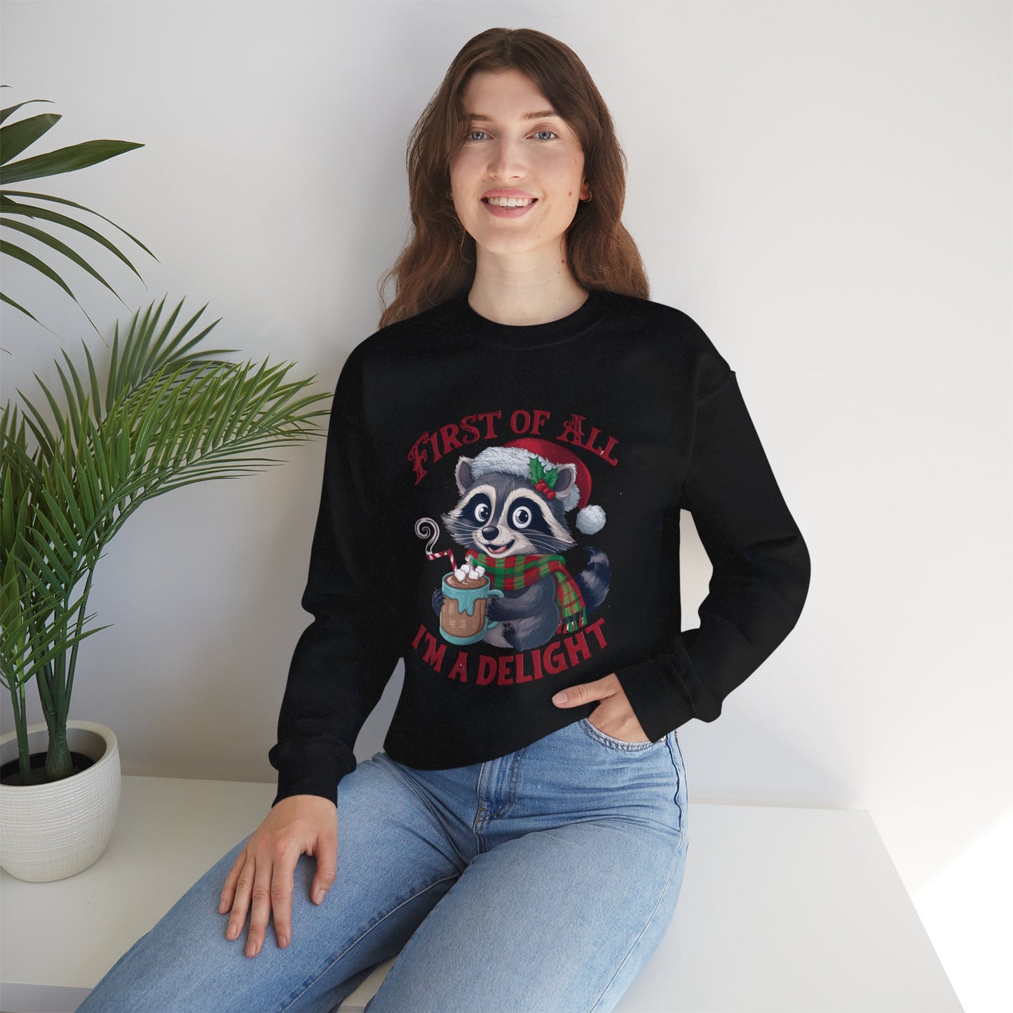 First of All I'm A Delight Feral Raccoon Sweatshirt