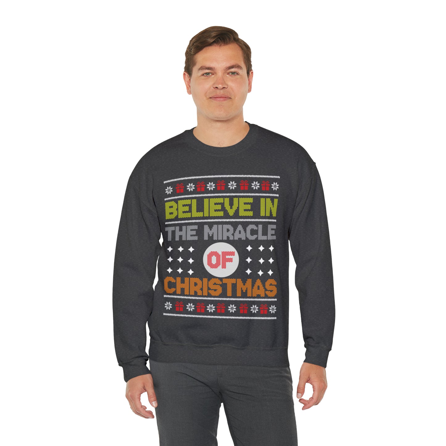 Believe In The Miracle of Christmas Ugly Sweater Sweatshirt