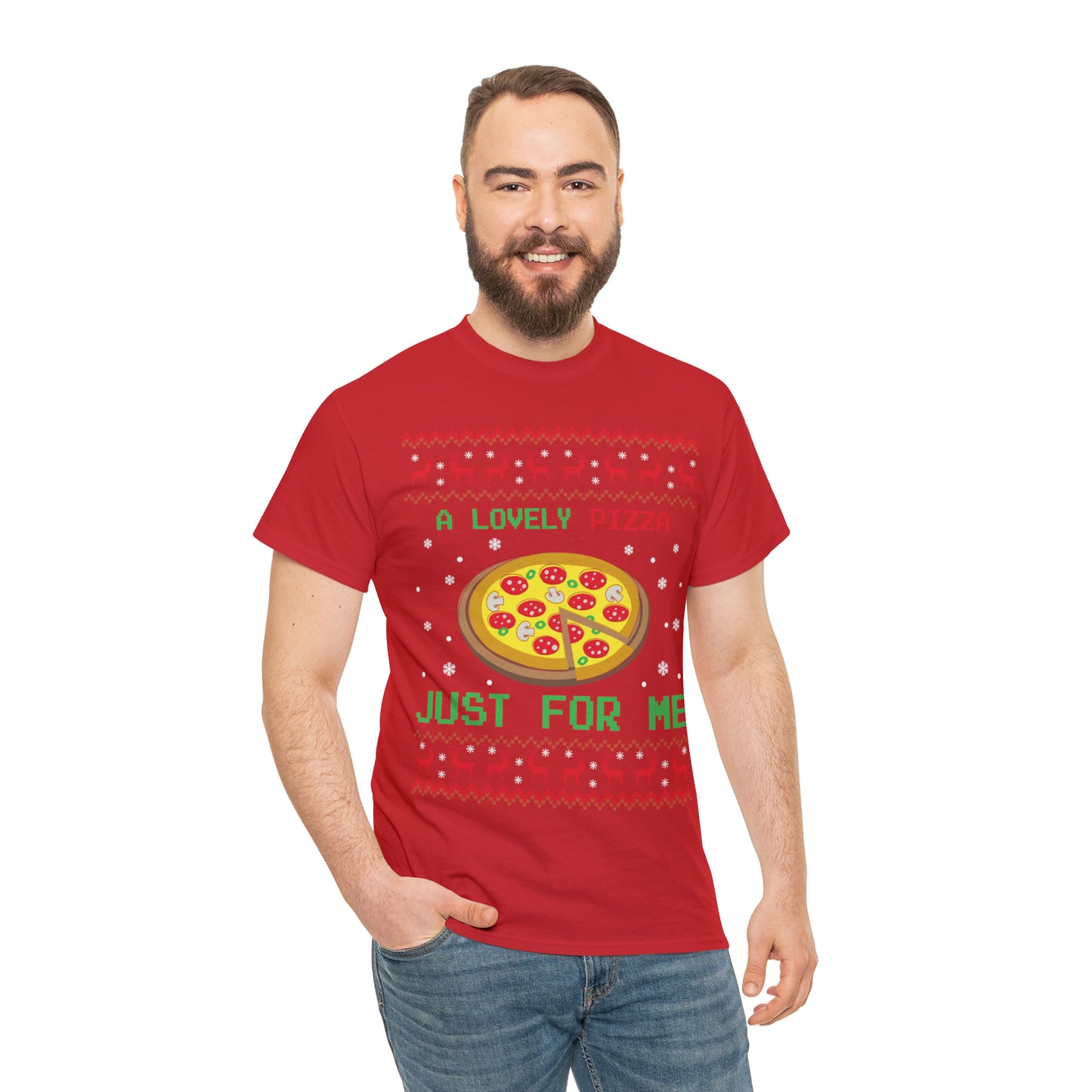 A Lovely Pizza Just For Me Christmas Ugly Sweater Short Sleeve Tee