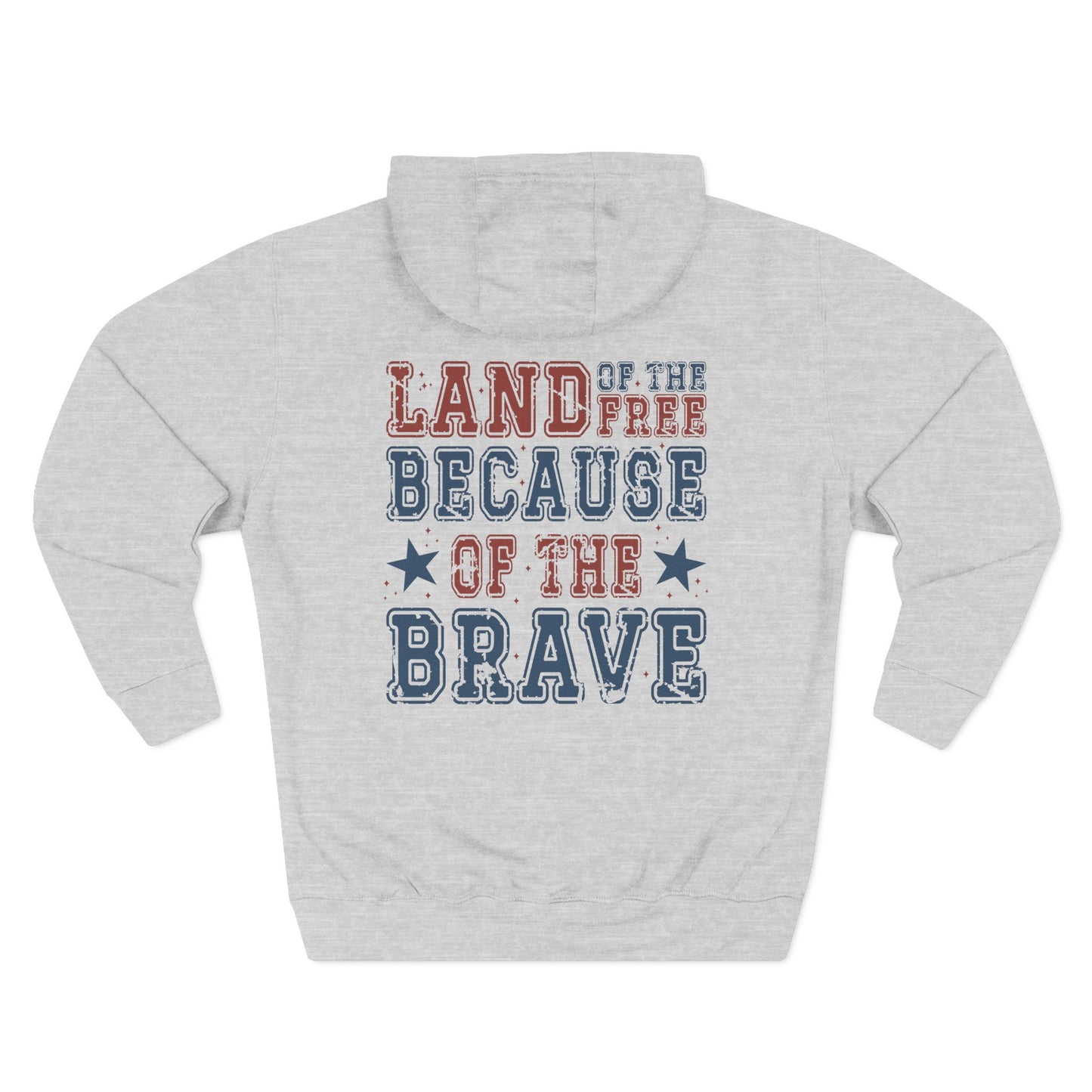 Land of the Free Because of the Brave Pullover Hoodie