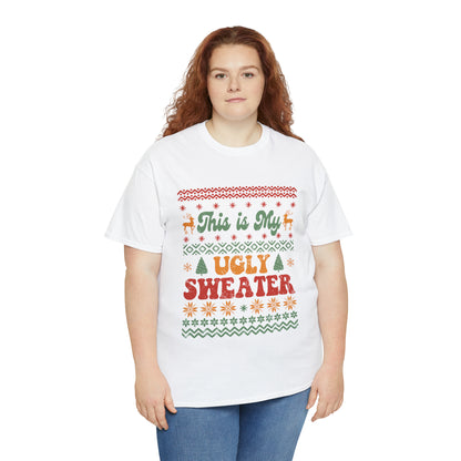 This Is My Ugly Sweater Short Sleeve Tee