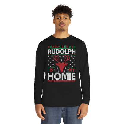 Rudolph is My Homie Christmas Ugly Sweater Long Sleeve T-shirt