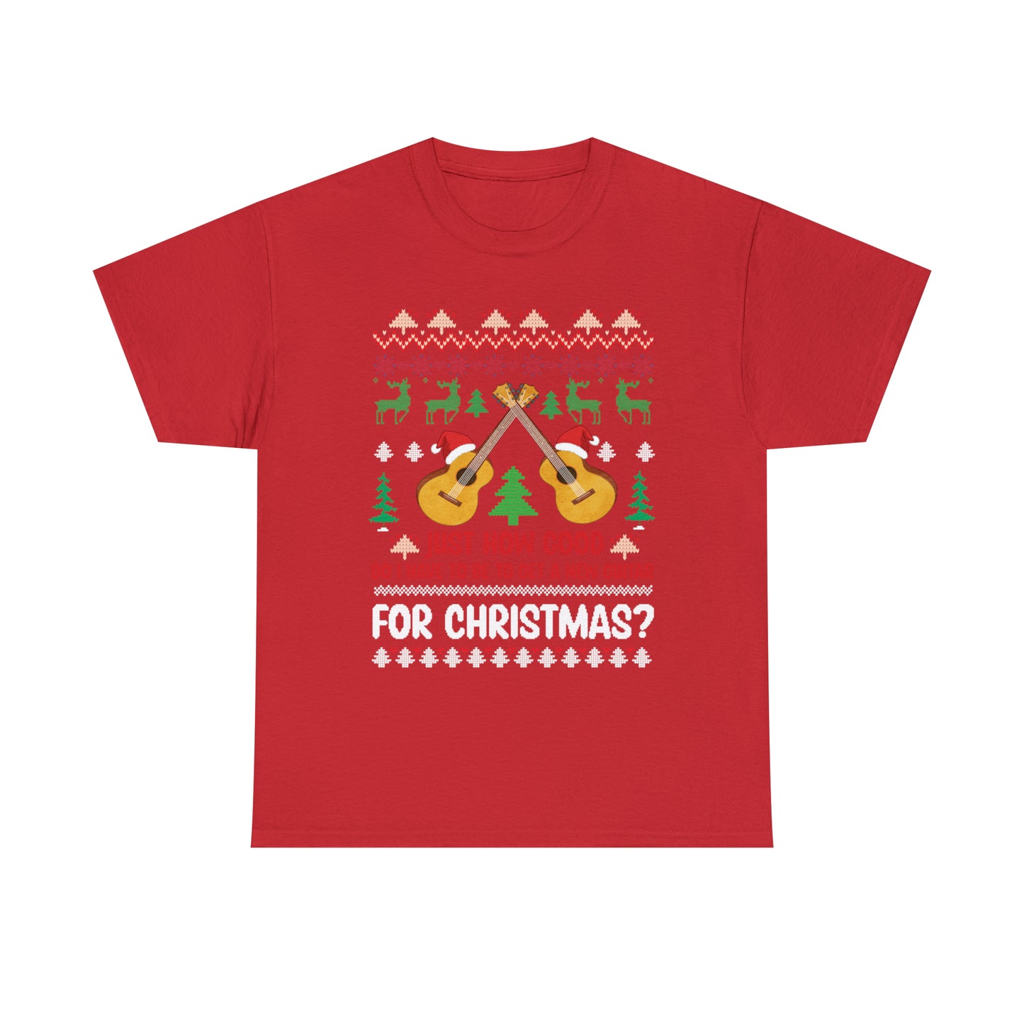 Just How Good Do I Have to be to Get a New Guitar for Christmas Ugly Christmas Sweater Short Sleeve Tee