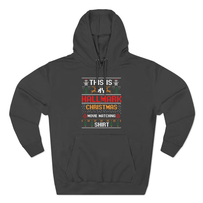 This is My Hallmark Christmas Movie Watching Shirt Ugly Sweater Pullover Hoodie