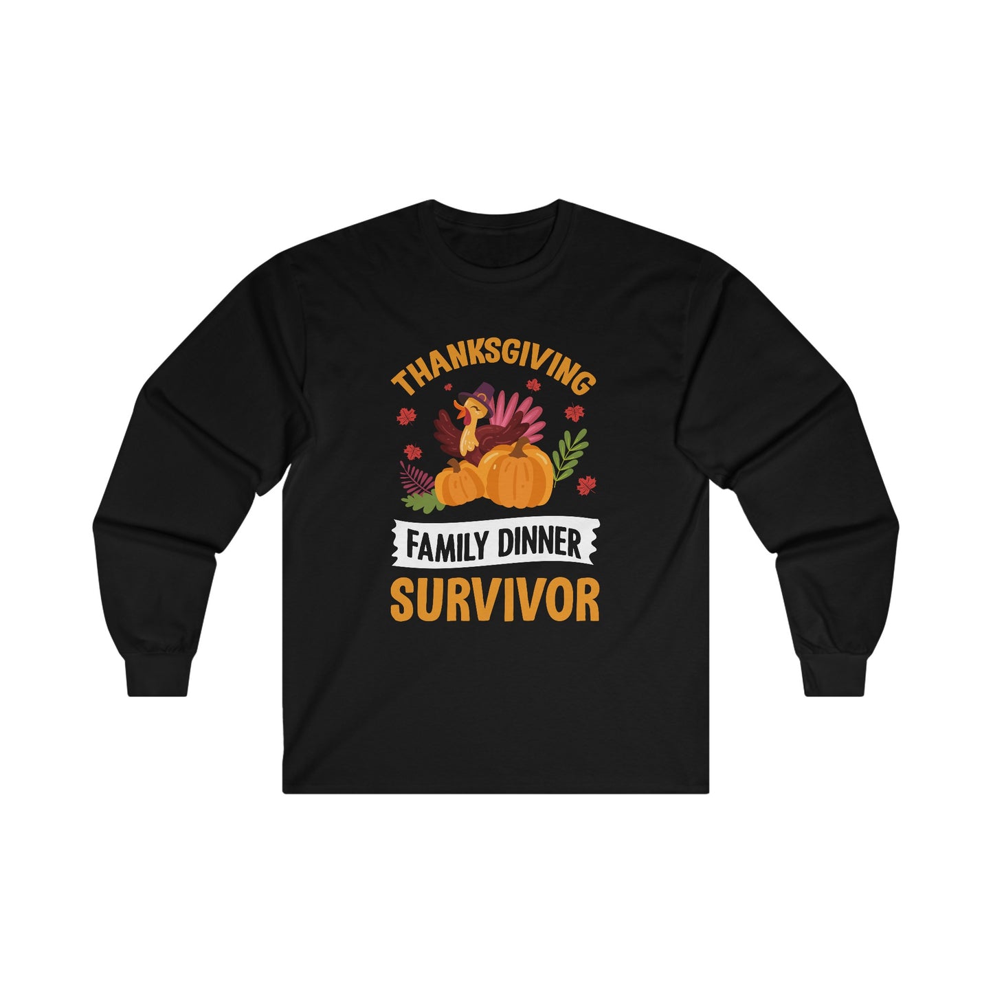 Thanksgiving Family Dinner Survivor Long Sleeve Tee