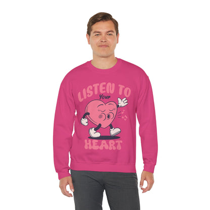 Listen To Your Heart Valentine Sweatshirt