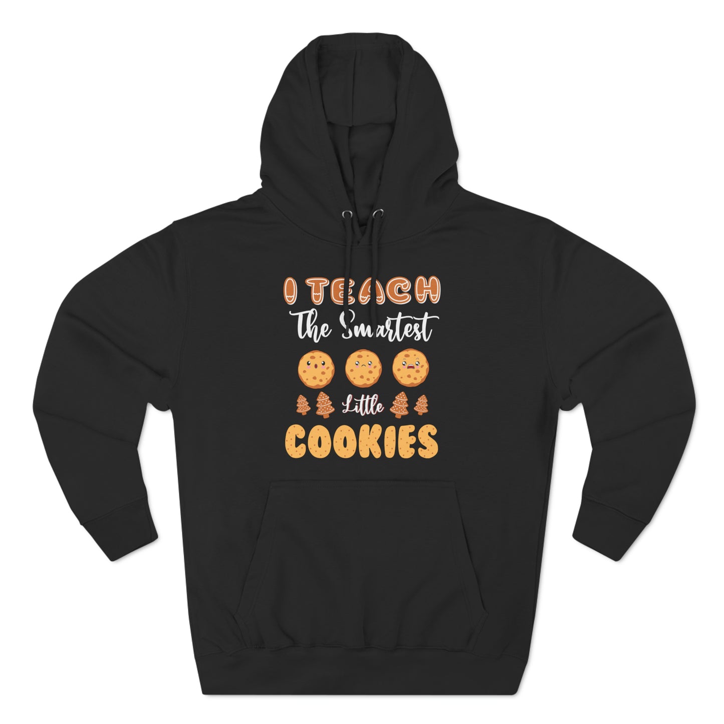 I Teach The Smartest Little Cookies Christmas Pullover Hoodie