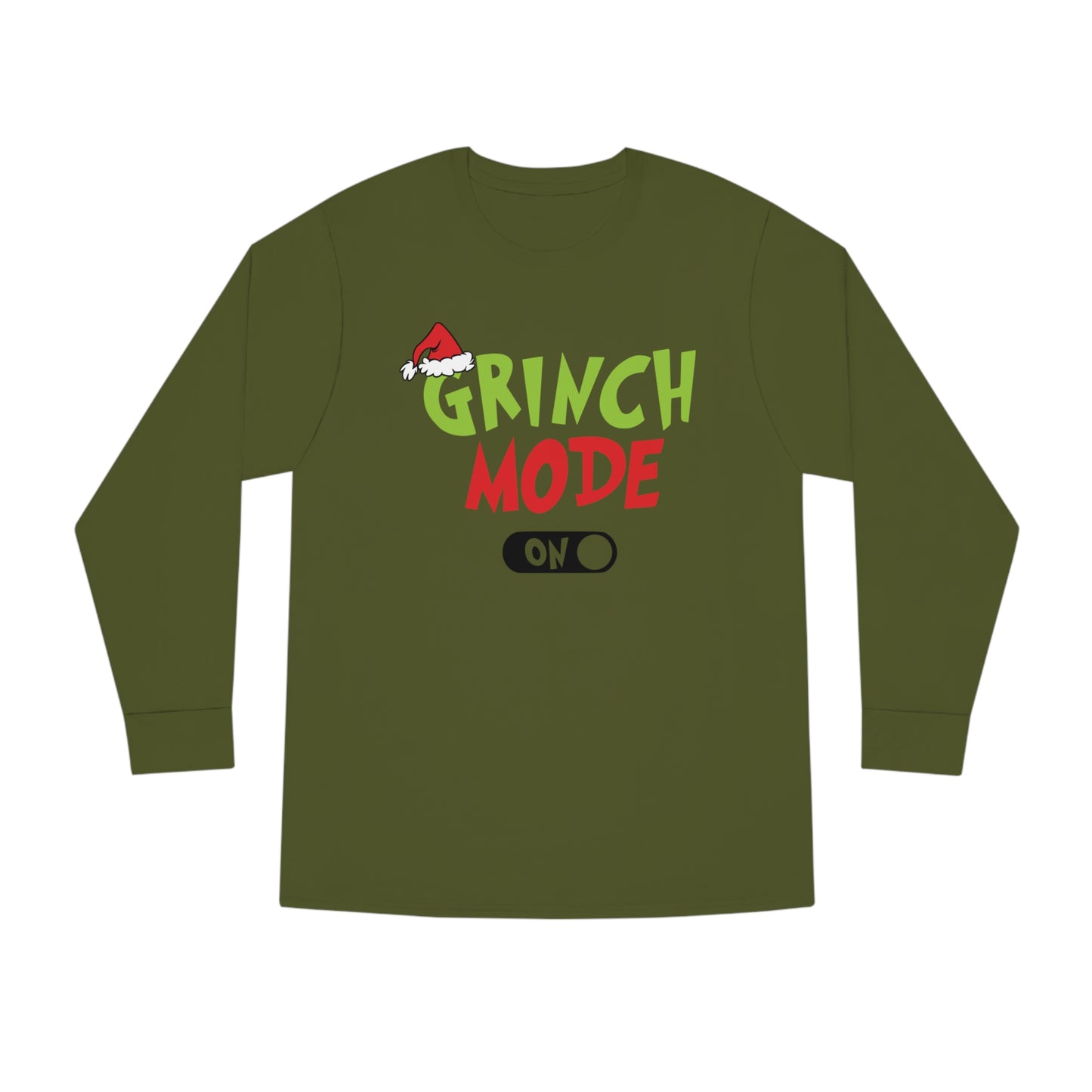 Grinch Mode On Christmas Long Sleeve T-Shirt