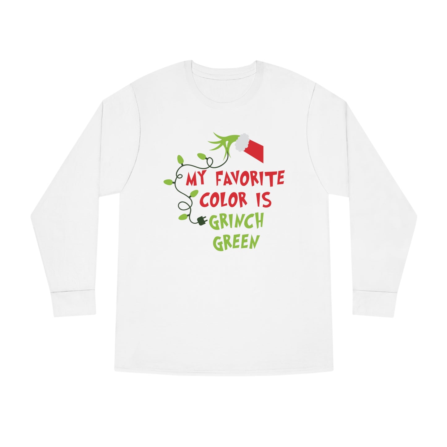 My Favorite Color is Grinch Green Christmas Long Sleeve T-Shirt