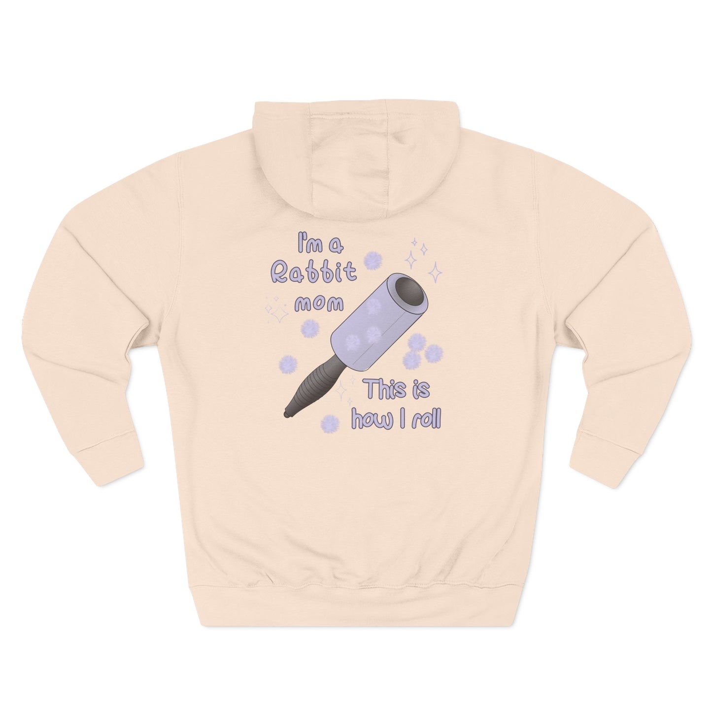 I'm A Rabbit Mom This Is How I Roll Pullover Hoodie