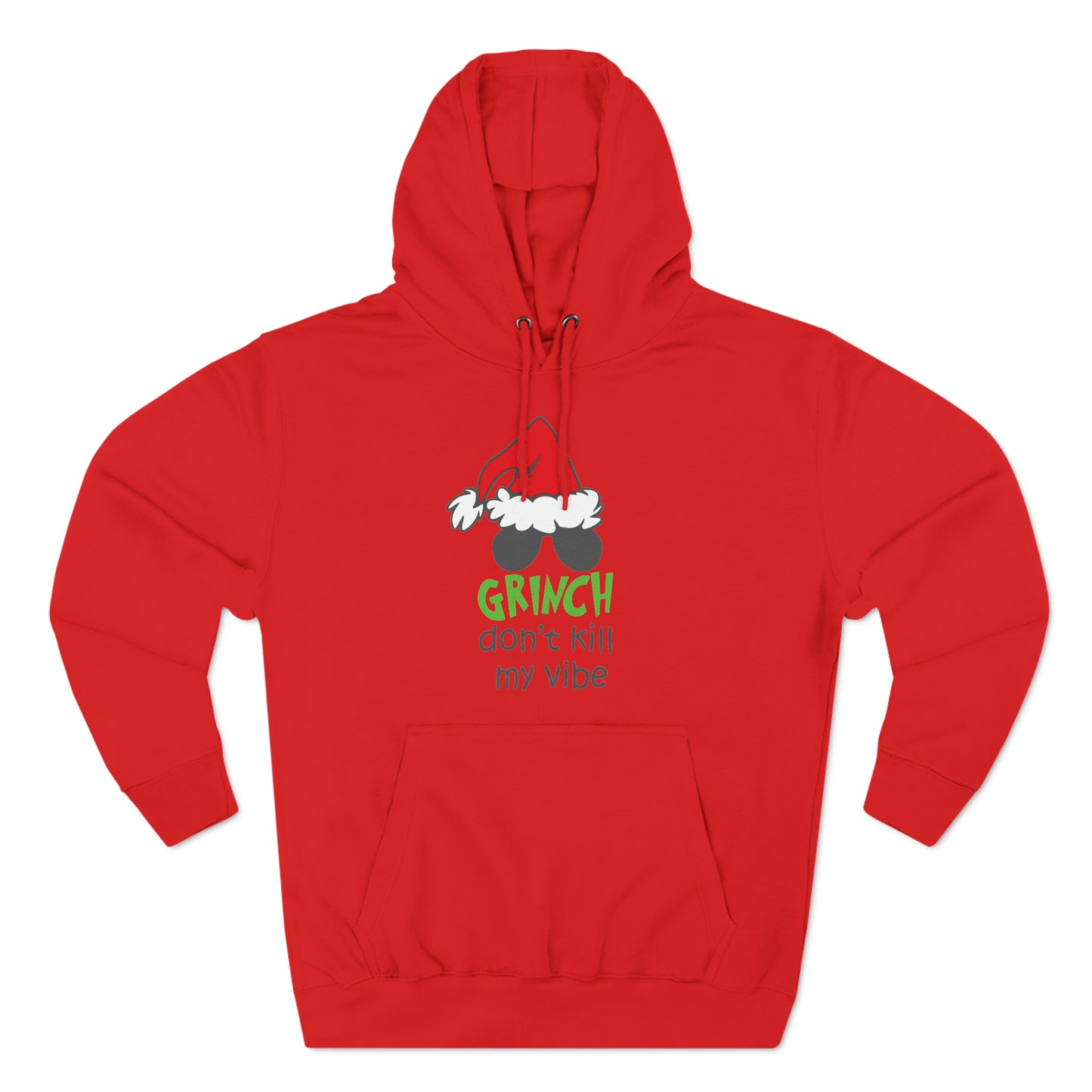 Grinch Don't Kill My Vibe Christmas Pullover Hoodie